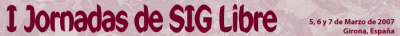I Jornadas de SIG Libre (2007)